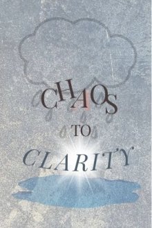 Chaos To Clarity, LLC